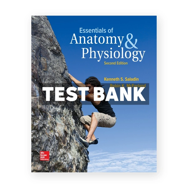 Essentials of Anatomy & Physiology 2nd Saladin Test Bank