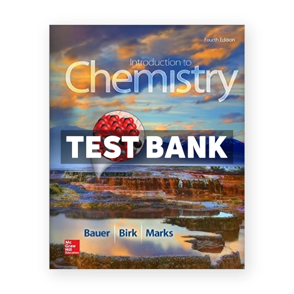 Introduction to Chemistry 4th Bauer Test Bank