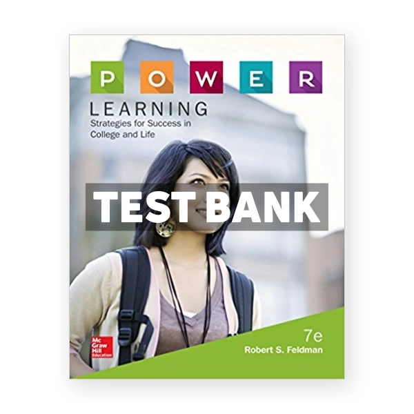 POWER Learning Strategies for Success in College and Life 7th Feldman Test Bank