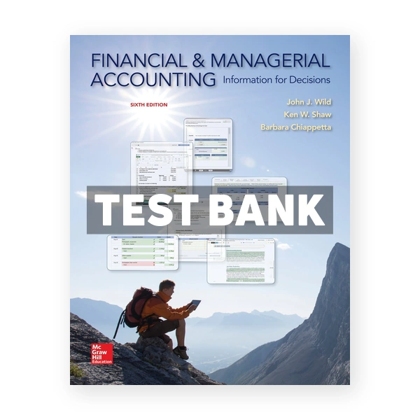 Financial and Managerial Accounting 6th Wild Test Bank