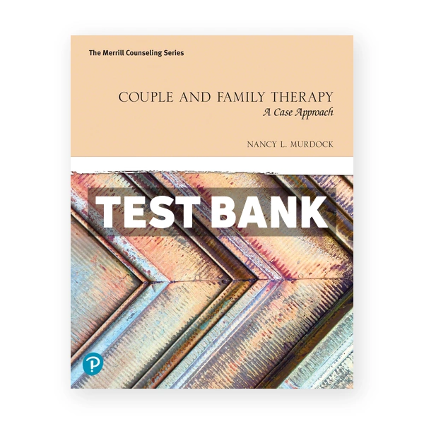 Couple and Family Therapy 1st Murdock Test Bank