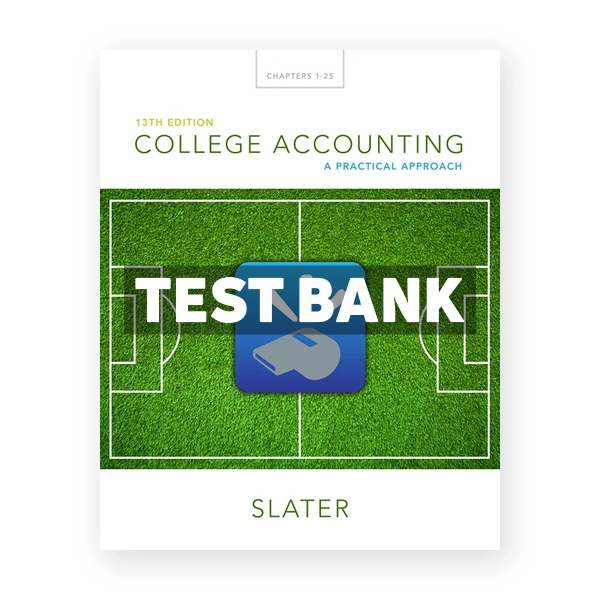 College Accounting A Practical Approach 13th Jeffrey Slater Test Bank