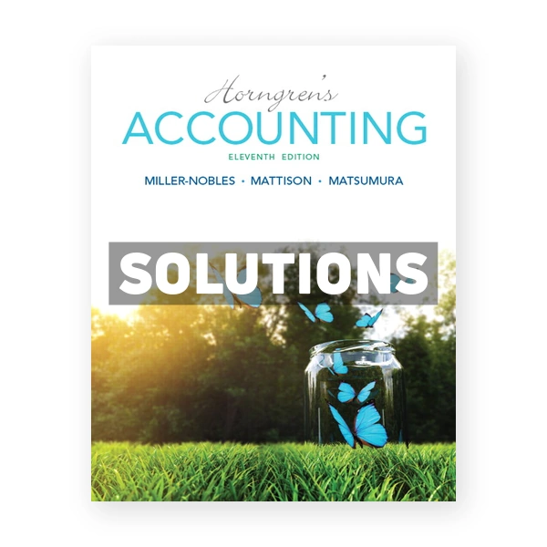 Horngrens Accounting 11th Miller-Nobles Solutions Manual