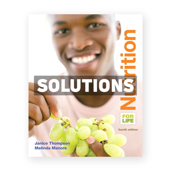 Nutrition for Life 4th Thompson Solutions Manual