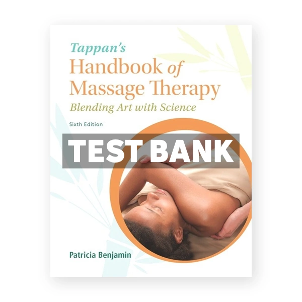 Tappans Handbook of Massage Therapy 6th Benjamin Test Bank