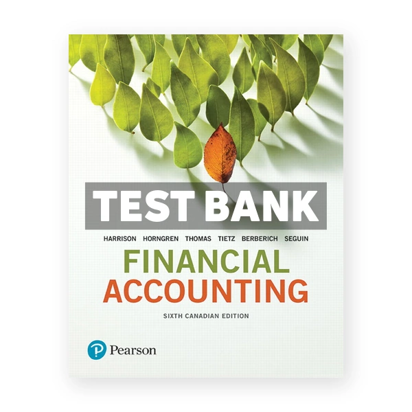 Financial Accounting CDN 6th Harrison Test Bank