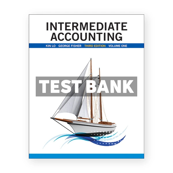 Intermediate Accounting Vol 1 CDN 3rd Lo Test Bank