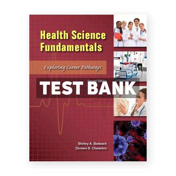 Health Science Fundamentals 2nd Badasch Test Bank