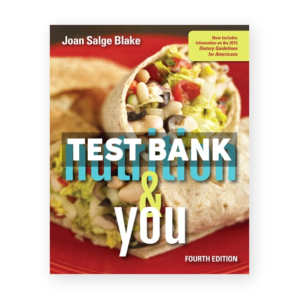 Nutrition and You 4th Blake Test Bank