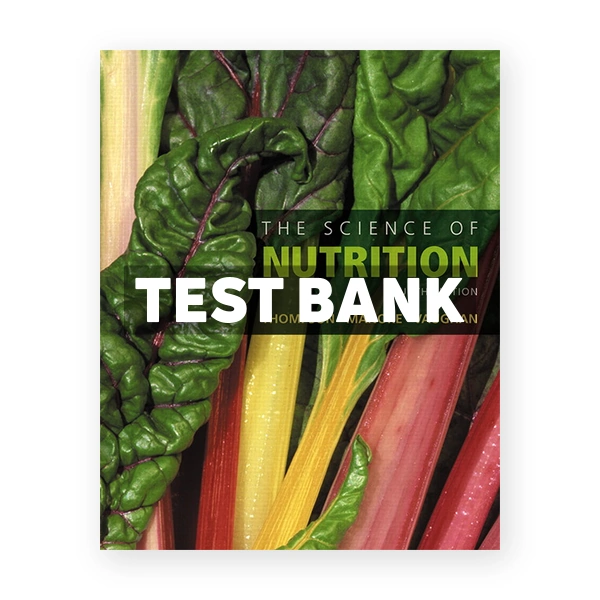 Science of Nutrition 4th Thompson Test Bank