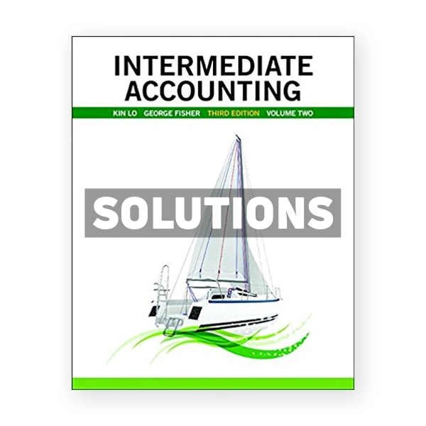 Intermediate Accounting Vol 2 CDN 3rd Lo Solutions Manual