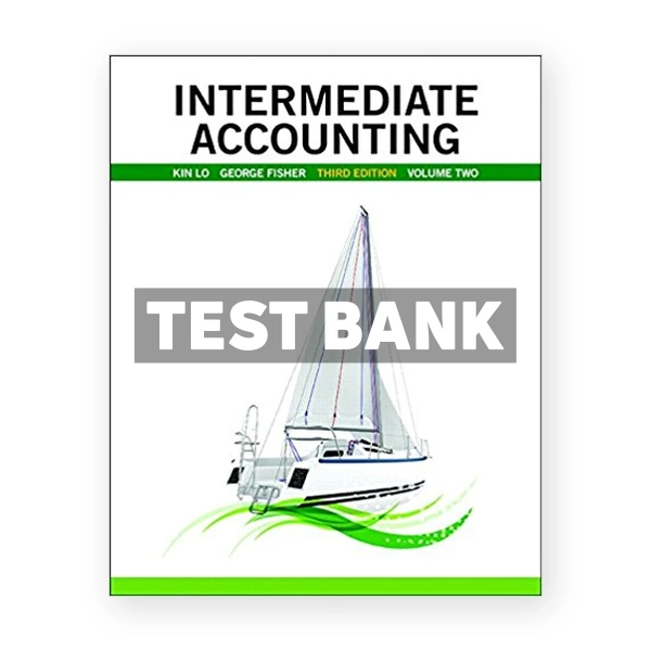 Intermediate Accounting Vol 2 CDN 3rd Lo Test Bank