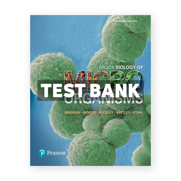 Brock Biology of Microorganisms 15th Madigan Test Bank