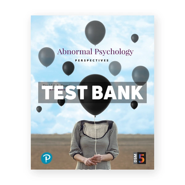 Abnormal Psychology Perspectives CDN 6th Dozois Test Bank
