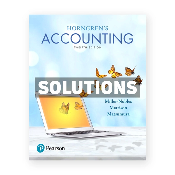 Horngrens Accounting 12th Miller Nobles Solutions Manual