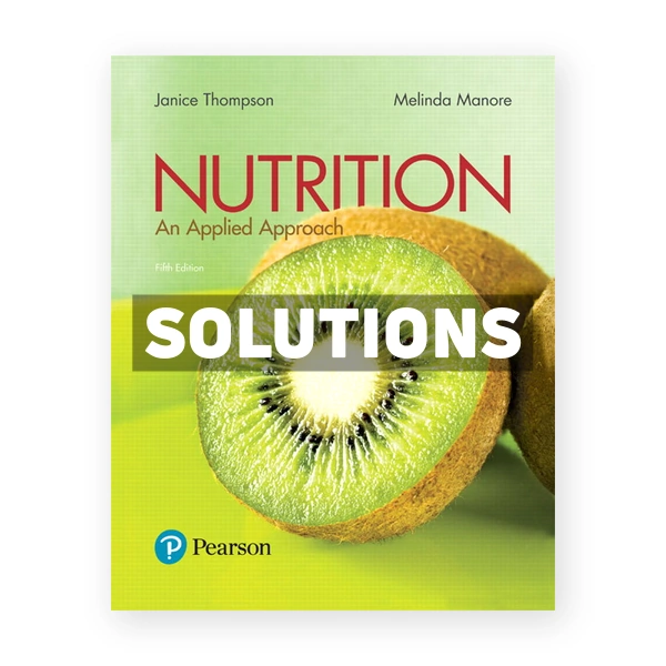 Nutrition An Applied Approach 5th Thompson Solutions Manual