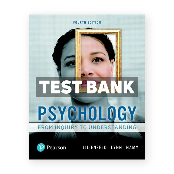 Psychology From Inquiry to Understanding 4th Lilienfeld Test Bank