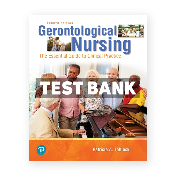 Gerontological Nursing 4th Tabloski Test Bank