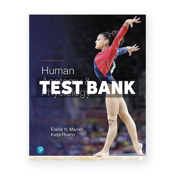 Human Anatomy and Physiology 11th Marieb Test Bank