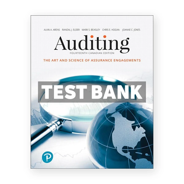 Auditing The Art and Science of Assurance Engagements CDN 14th Arens Test Bank