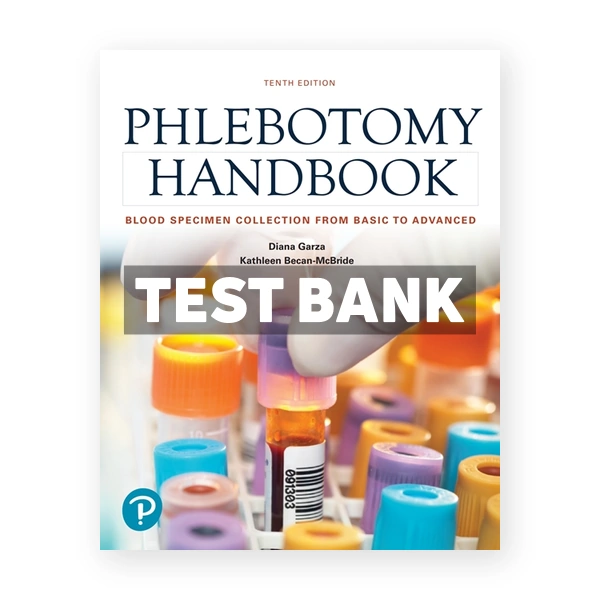 Phlebotomy Handbook 10th Garza Test Bank