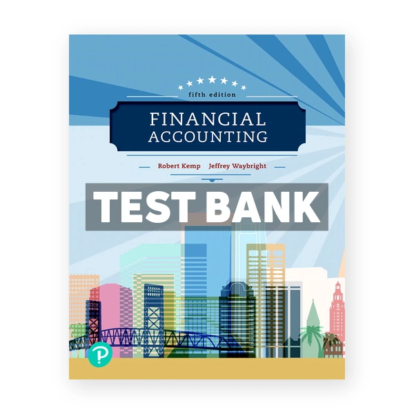Financial Accounting 5th Kemp Test Bank