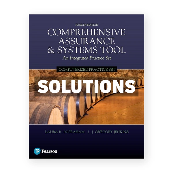 Computerized Practice Set for Comprehensive Assurance and Systems Tool CAST 4th Ingraham Solutions Manual