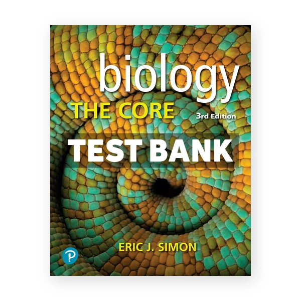 Biology The Core 3rd Simon Test Bank