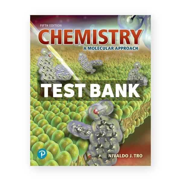 Chemistry A Molecular Approach 5th Tro Test Bank