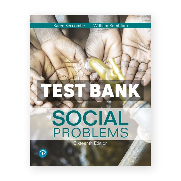 Social Problems 16th Seccombe Test Bank