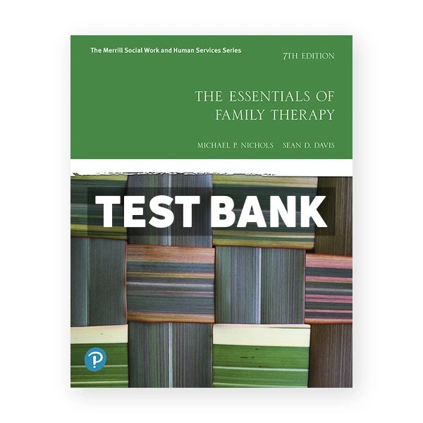 Essentials of Family Therapy 7th Nichols Test Bank
