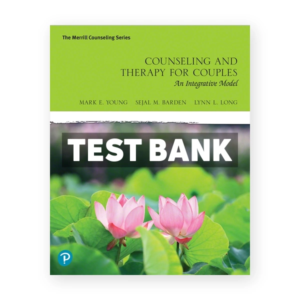 Counseling and Therapy for Couples 1st Young Test Bank