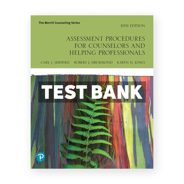 Assessment Procedures for Counselors and Helping Professionals 9th Sheperis Test Bank