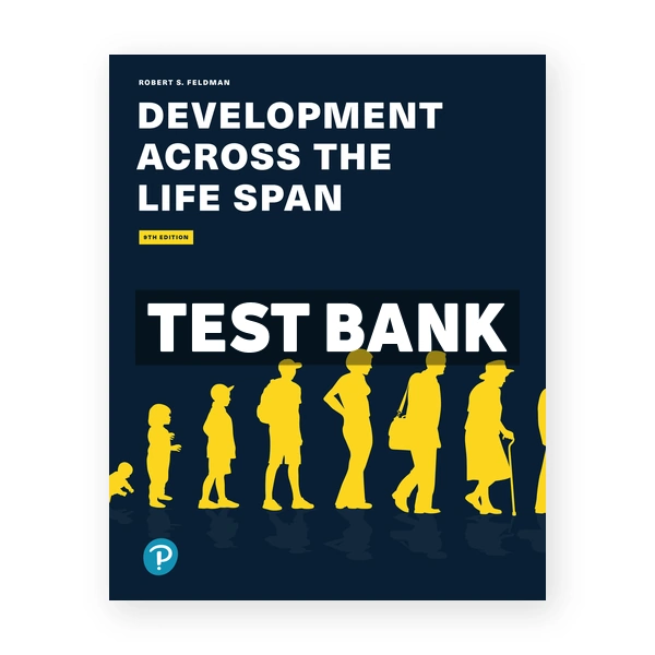 Development Across the Life Span 9th Feldman Test Bank
