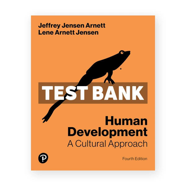 Human Development - A Cultural Approach 4th Arnett Test Bank