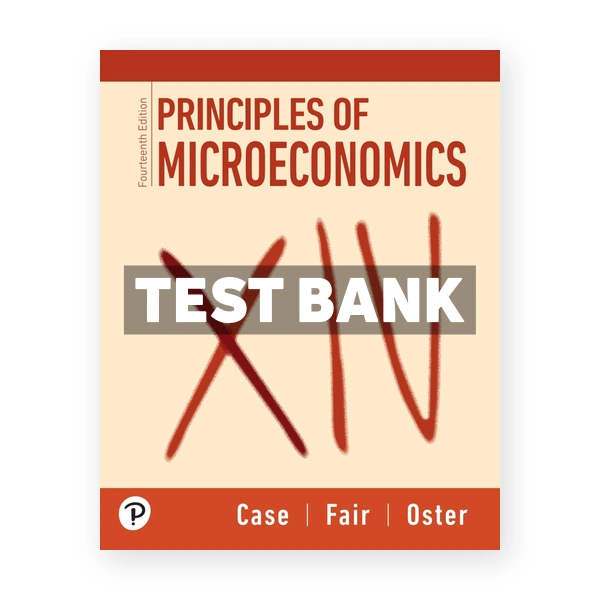 Principles of Microeconomics 14th Case Test Bank