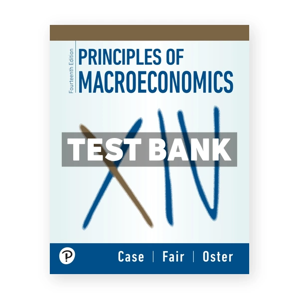 Principles of Macroeconomics 14th Case Test Bank
