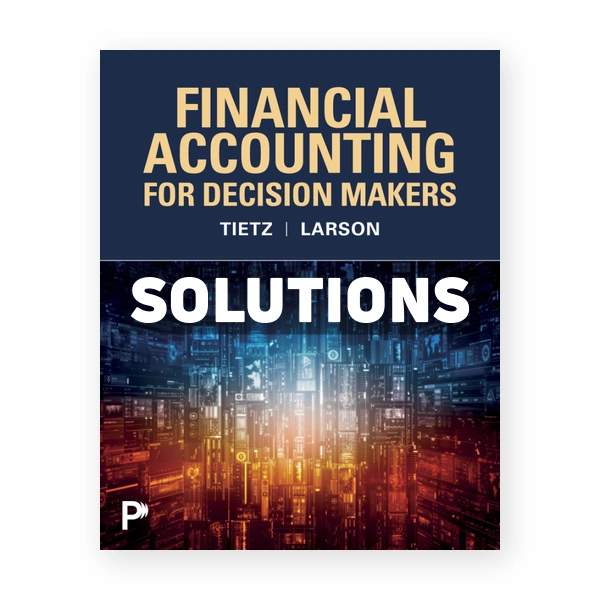 Financial Accounting For Decision Makers 1st Tietz Solutions Manual