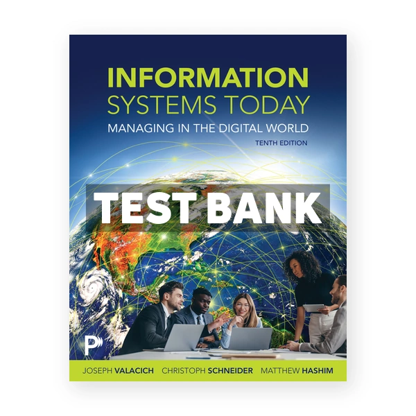 Information Systems Today 10th Valacich Test Bank