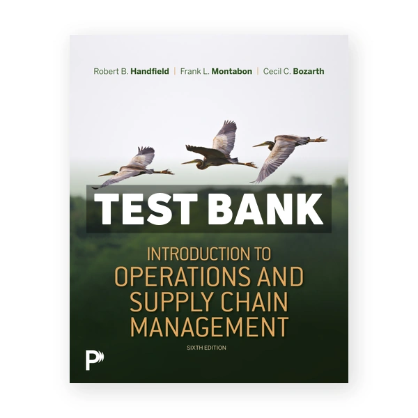 Introduction to Operations and Supply Chain Management 6th Handfield Test Bank
