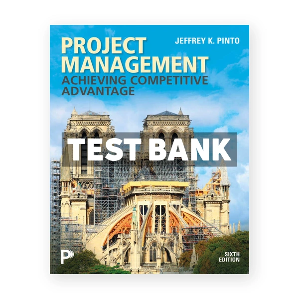Project Management 6th Pinto Test Bank