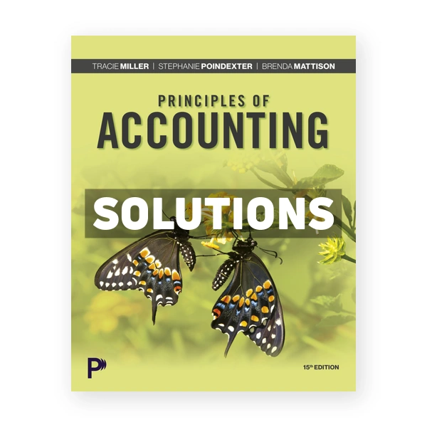 Principles of Accounting 15th Miller Solutions Manual
