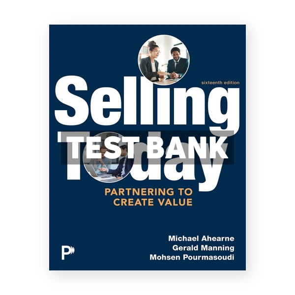 Selling Today 16th Ahearne Test Bank