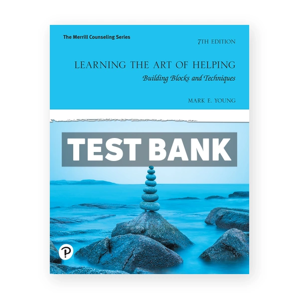 Learning the Art of Helping 7th Young Test Bank