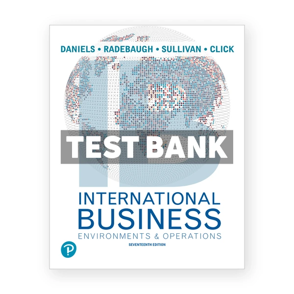 International Business 17th Daniels Test Bank