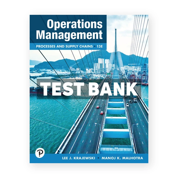 Operations Management 13th Krajewski Test Bank