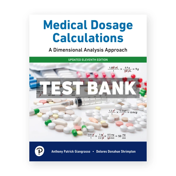 Medical Dosage Calculations 11th Giangrasso Test Bank