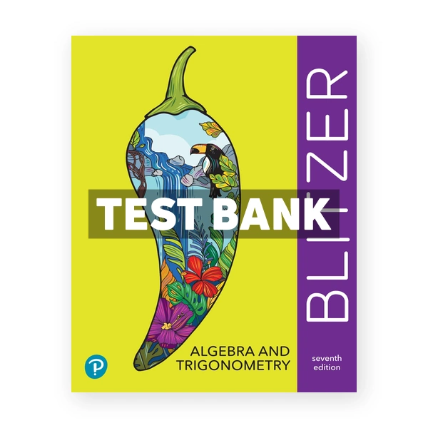 Algebra and Trigonometry 7th Blitzer Test Bank