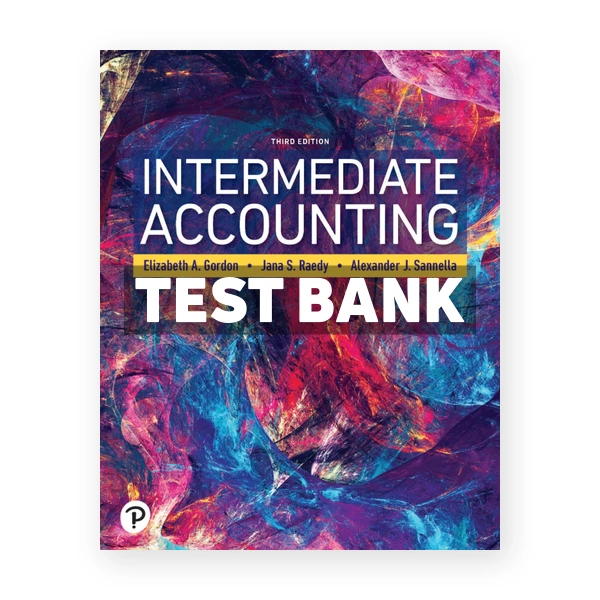 Intermediate Accounting 3rd Gordon Test Bank