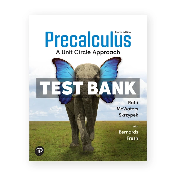Precalculus A Unit Circle Approach 4th Ratti Test Bank